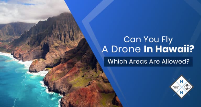 can you fly a drone in hawaii