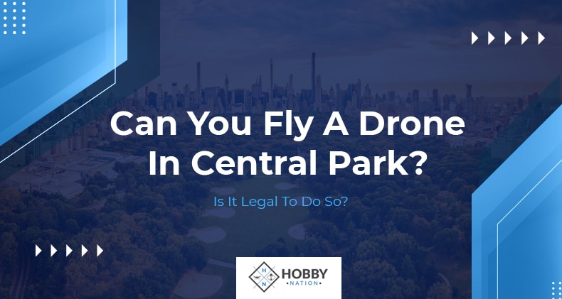 can you fly a drone in central park
