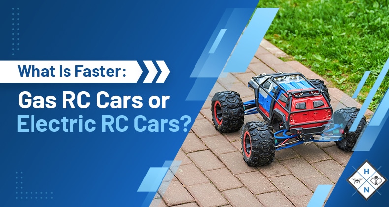 What Is Faster: Gas RC Cars Or Electric RC Cars?