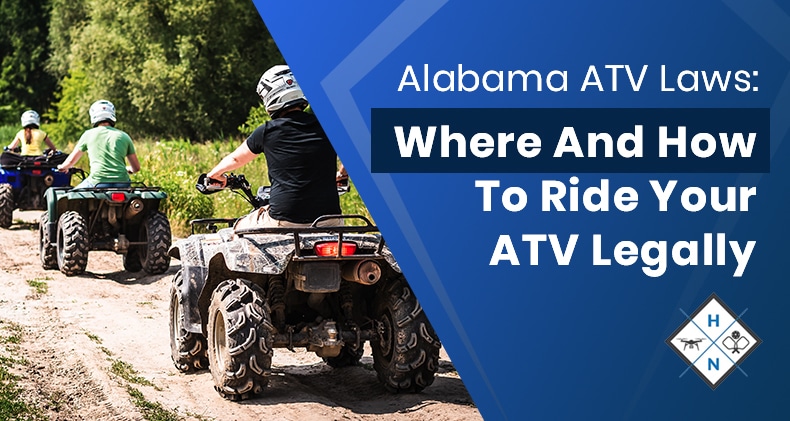 Alabama ATV Laws: Where And How To Ride Your ATV Legally