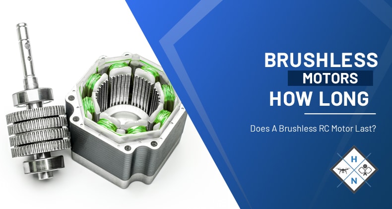 Brushless Motors: How Long Does A Brushless RC Motor Last?