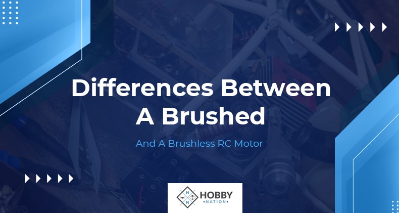 Differences Between A Brushed And A Brushless RC Motor