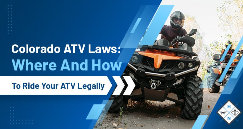 Colorado ATV Laws: Where And How To Ride Your ATV Legally