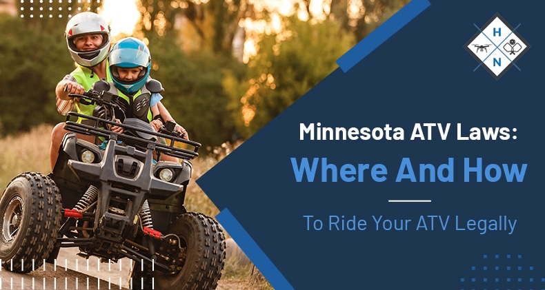 Minnesota ATV Laws: Where And How To Ride Your ATV Legally