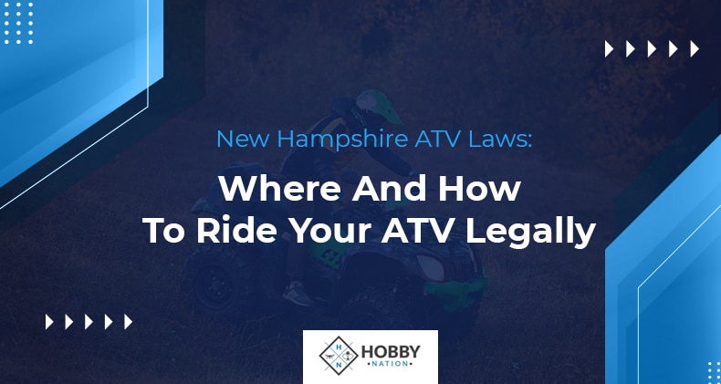 New Hampshire ATV Laws: Where & How To Ride Your ATV Legally