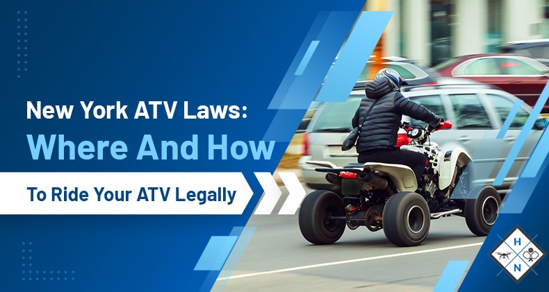 New York ATV Laws: Where And How To Ride Your ATV Legally
