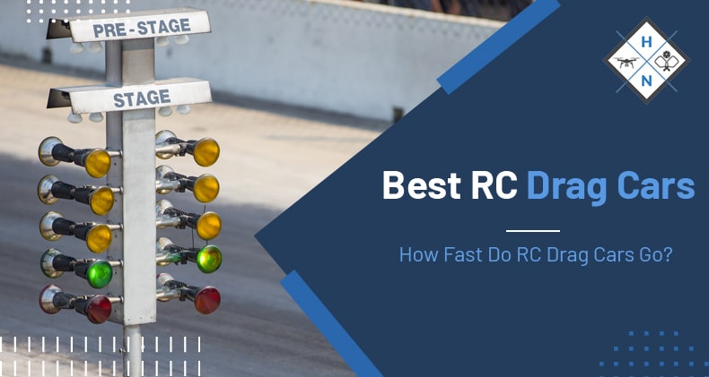 Best RC Drag Cars: How Fast Do RC Drag Cars Go?