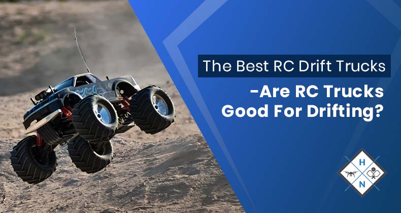 The Best RC Drift Trucks – Are RC Trucks Good For Drifting?