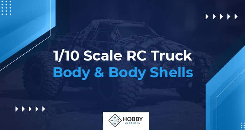 1/10 Scale RC Truck Body & Body Shells