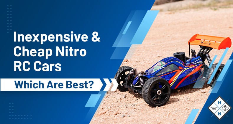 Inexpensive &#038; Cheap Nitro RC Cars &#8211; Which Are Best?