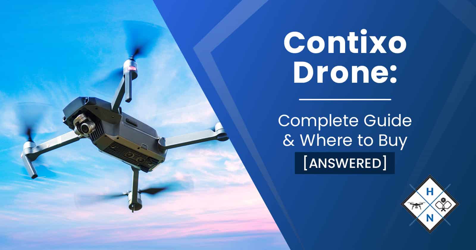 Contixo Drone: Complete Guide & Where To Buy [ANSWERED]