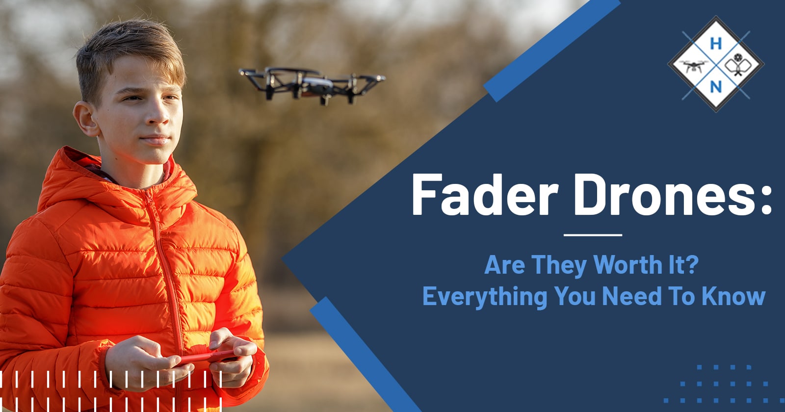 Fader Drones: Are They Worth It? Everything You Need To Know
