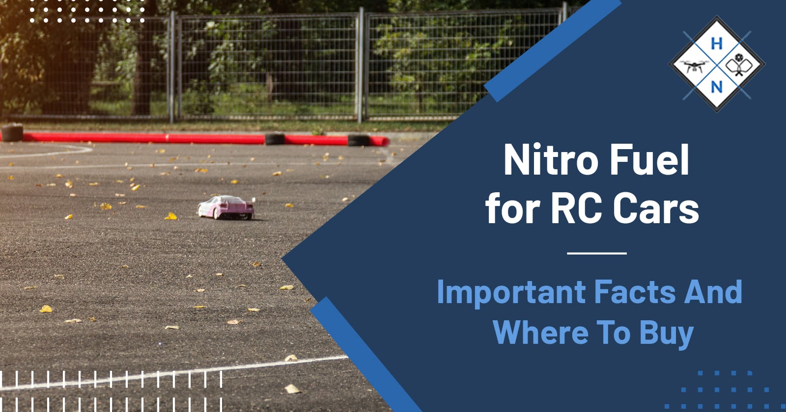 Nitro Fuel For RC Cars: Important Facts And Where To Buy