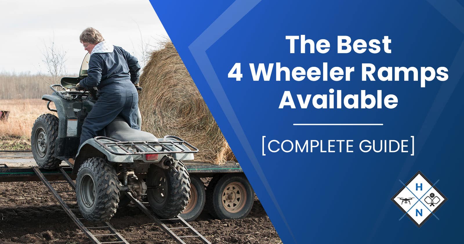 The Best 4-Wheeler Ramps Available [COMPLETE GUIDE]