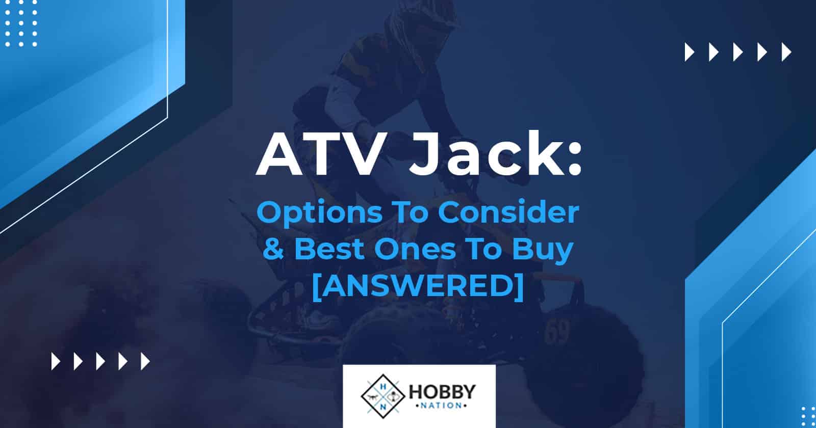 ATV Jack: Options To Consider & Best Ones To Buy