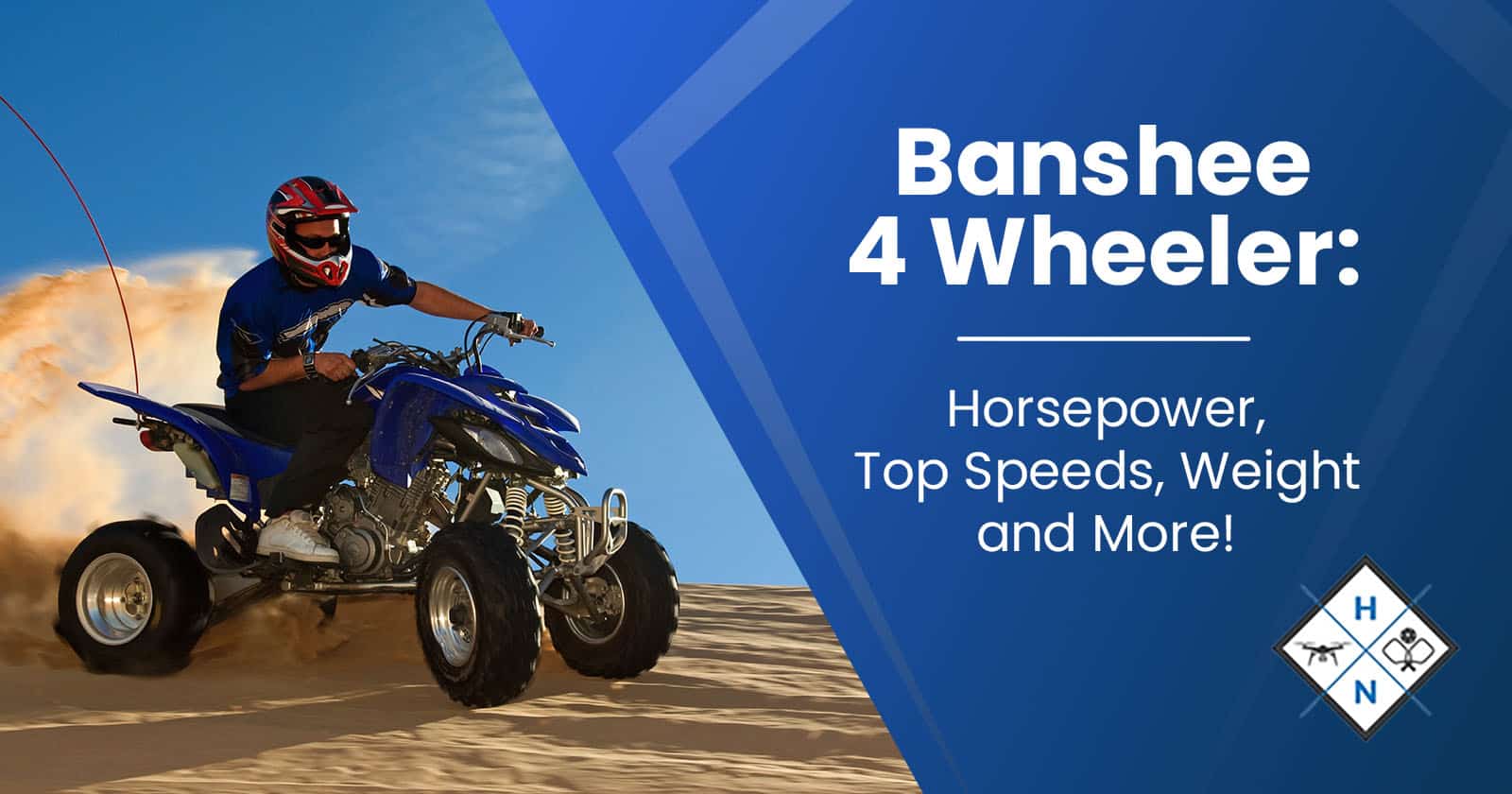 Banshee 4-Wheeler: Horsepower, Top Speeds, Weight, and More!