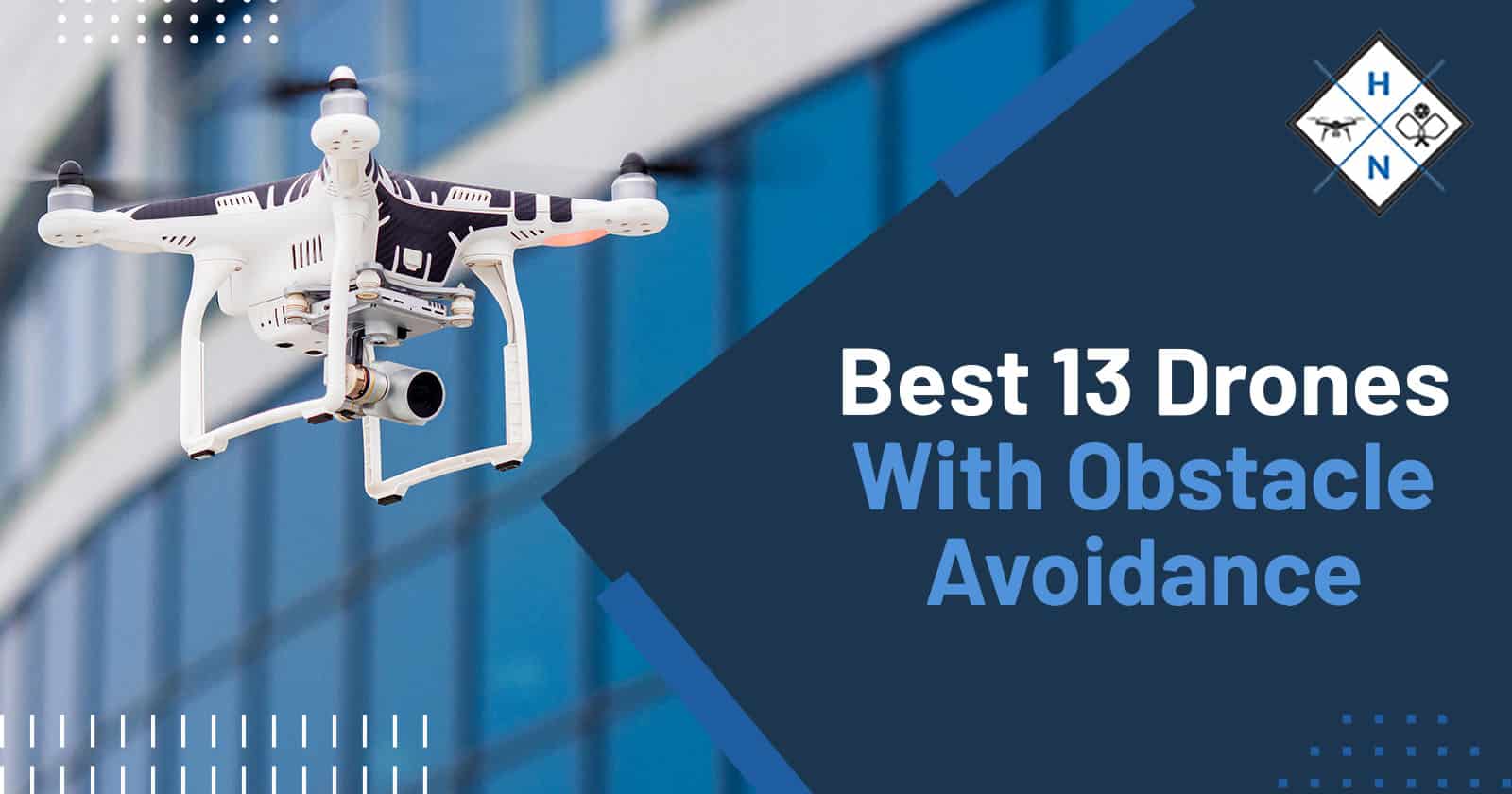 Best 13 Drones With Obstacle Avoidance for 2022