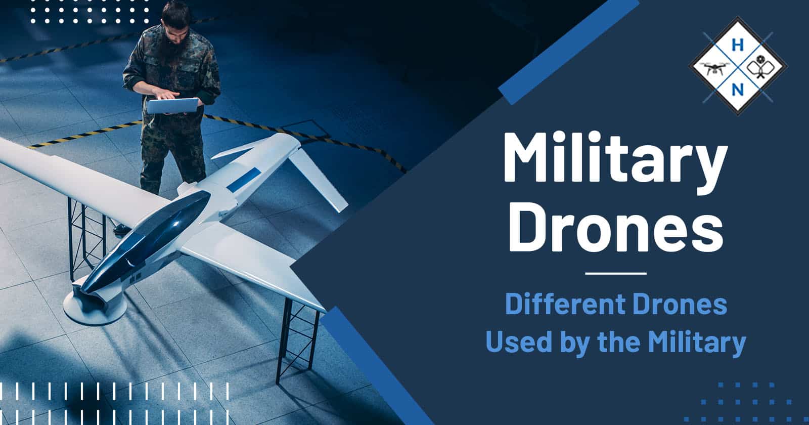 Military Drones – Different Drones Used By The Military