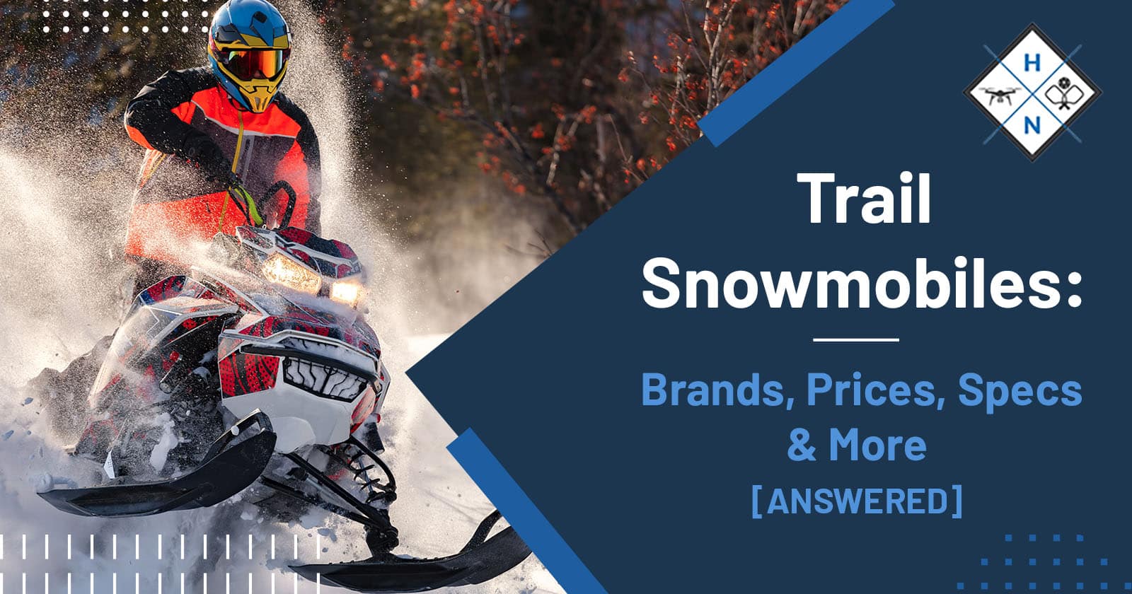 Trail Snowmobiles: Brands, Prices, Specs & More