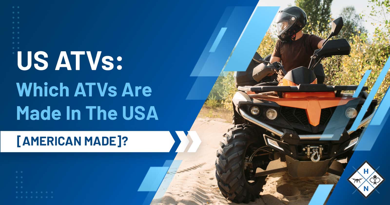 US ATVs: Which ATVs Are Made In The USA [AMERICAN MADE]?