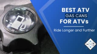 The Best ATV Gas Cans for ATVs &#8211; Ride Longer and Further