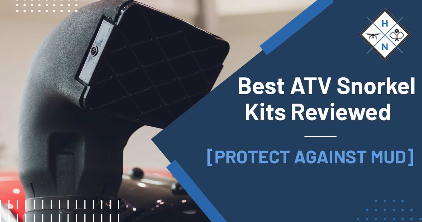 Best ATV Snorkel Kits Reviewed [PROTECT AGAINST MUD]