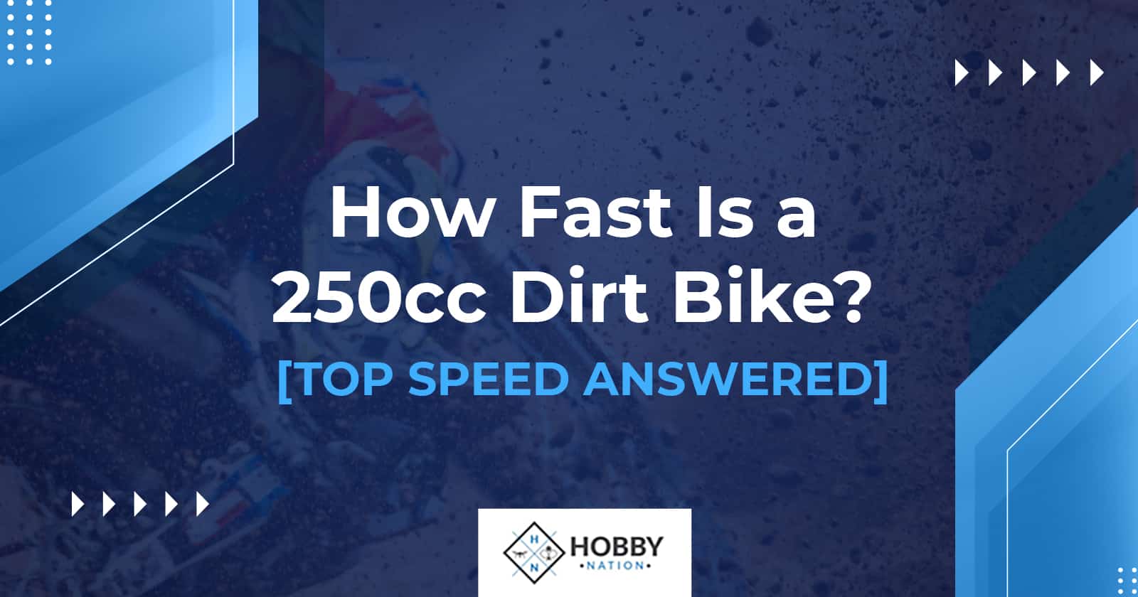 How Fast Is a 250cc Dirt Bike [TOP SPEED ANSWERED]