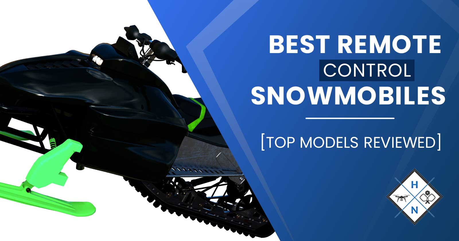 Best Remote-Control Snowmobiles [TOP MODELS REVIEWED]