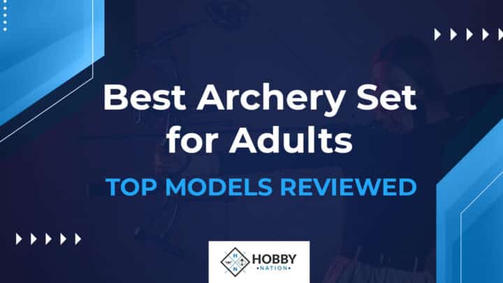 Best Archery Set for Adults [TOP MODELS REVIEWED]