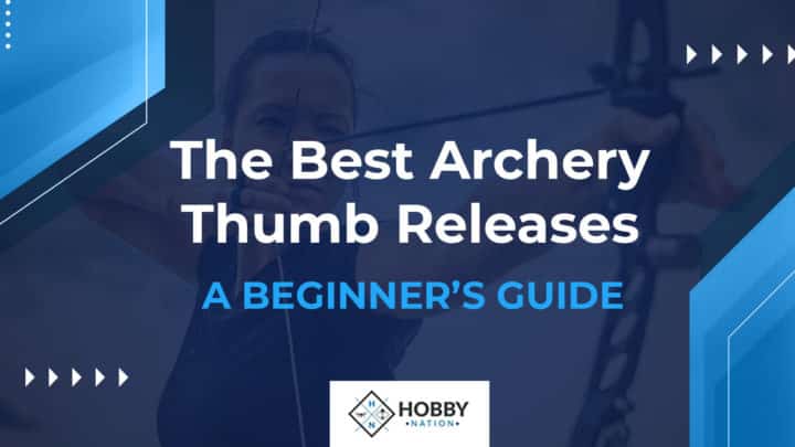 The Best Archery Thumb Releases [A BEGINNER’S GUIDE]