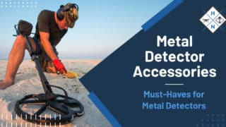 Metal Detector Accessories &#8211; Must-Haves for Metal Detectors