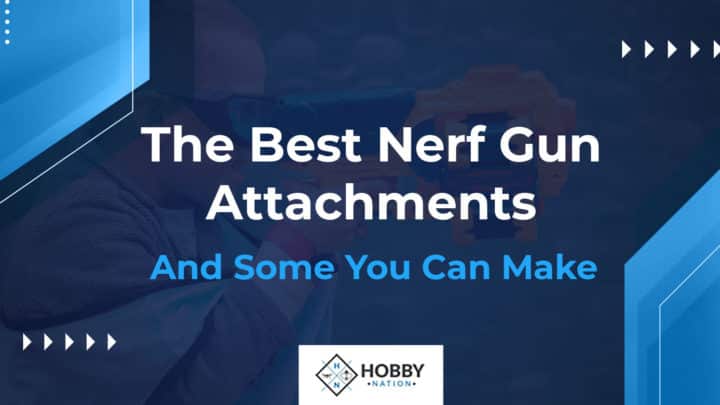 The Best Nerf Gun Attachments (And Some You Can Make)