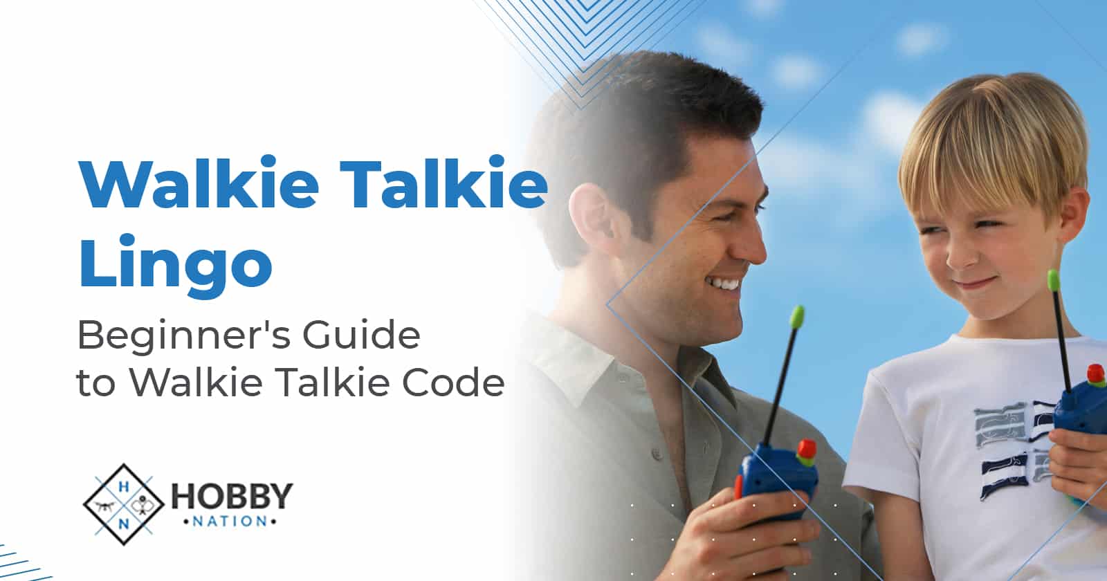 Walkie Talkie Lingo &#8211; Beginner's Guide to Walkie Talkie Code