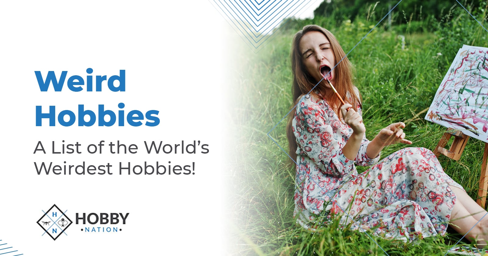 Weird Hobbies – A List of the World’s Weirdest Hobbies!