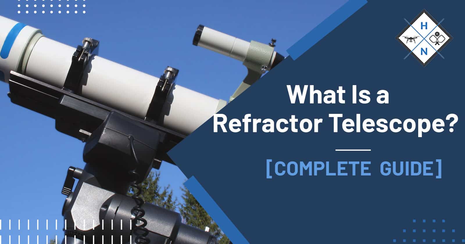 What Is A Refractor Telescope? [COMPLETE GUIDE]