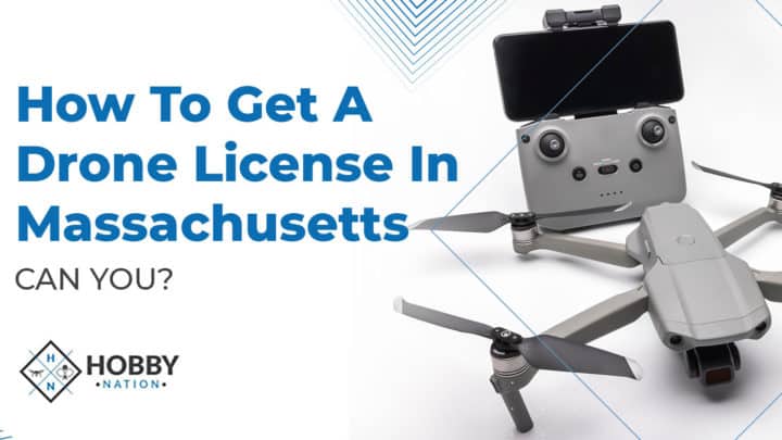 How To Get A Drone License In Massachusetts [CAN YOU?]