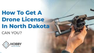 How To Get A Drone License In North Dakota [CAN YOU?]
