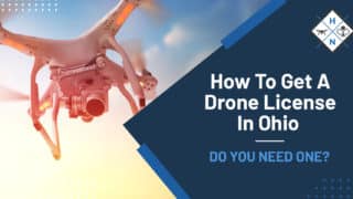 How To Get A Drone License In Ohio [DO YOU NEED ONE?]
