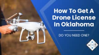 How To Get A Drone License In Oklahoma [DO YOU NEED ONE?]