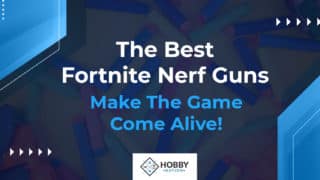 The Best Fortnite Nerf Guns &#8211; Make The Game Come Alive!