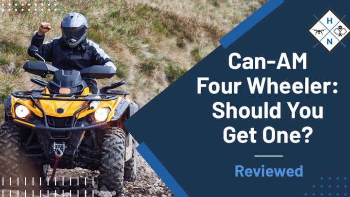 Can AM Four Wheeler: Should You Get One? [Reviewed]