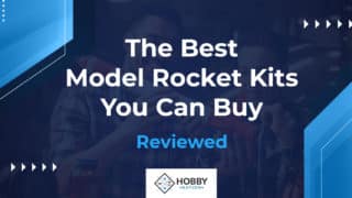 The Best Model Rocket Kits You Can Buy [Reviewed]