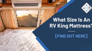 What Size is an RV King Mattress? [Find Out Here]