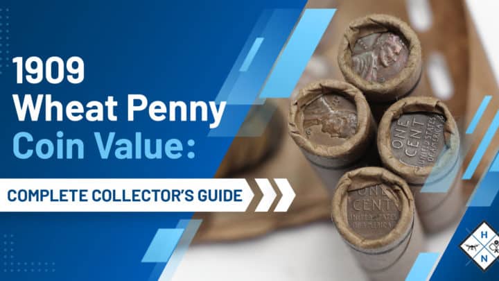 1909 Wheat Penny Coin Value: [Complete Collector's Guide]