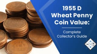 1955 D Wheat Penny Coin Value: [Complete Collector's Guide]