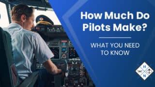 How Much Do Pilots Make? [WHAT YOU NEED TO KNOW]