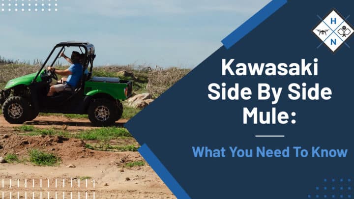 Kawasaki Side By Side Mule: [What You Need To Know]