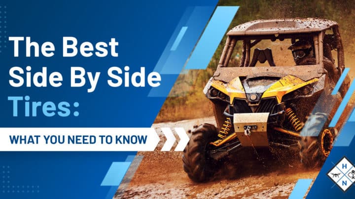 The Best Side By Side Tires: [WHAT YOU NEED TO KNOW]