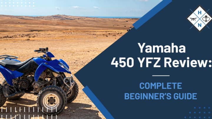 Yamaha 450 YFZ Review: [COMPLETE BEGINNER'S GUIDE]