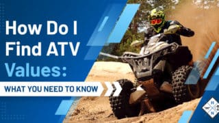How Do I Find ATV Values: [WHAT YOU NEED TO KNOW]